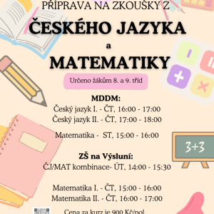 PŘÍPRAVA NA ZKOUŠKY Z ČESKÉHO JAZYKA A MATEMATIKY